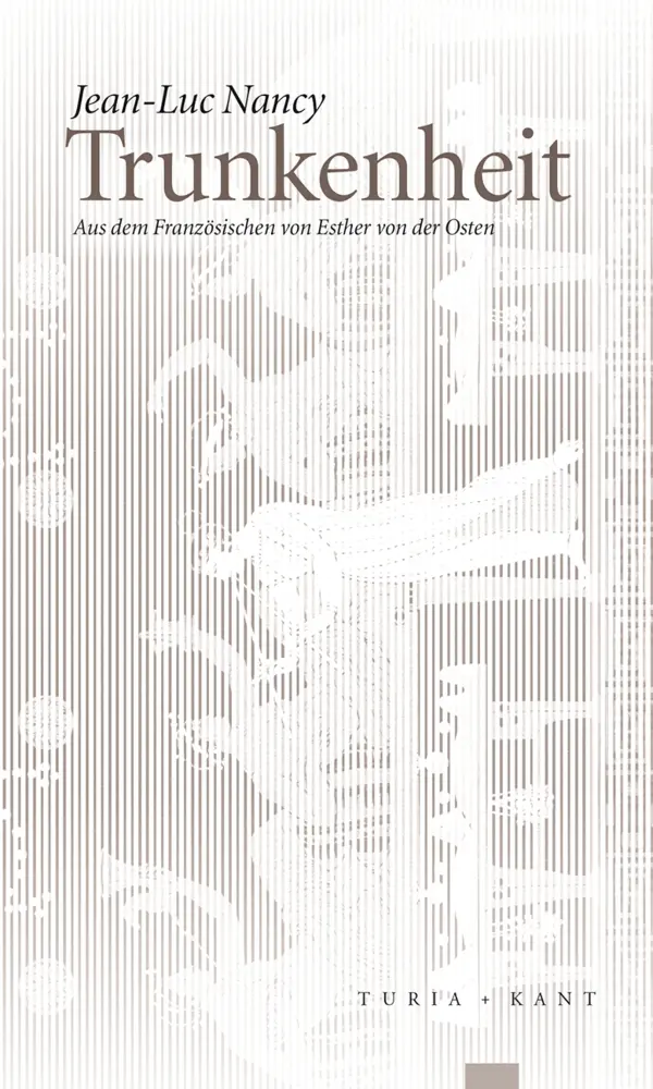 Cover: 9783851328479 | Trunkenheit | Jean-Luc Nancy | Taschenbuch | Englisch Broschur | 67 S.