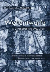 Cover: 9783933598479 | Weltentwürfe in Literatur und Medien | Hans Krah (u. a.) | Buch | 2002