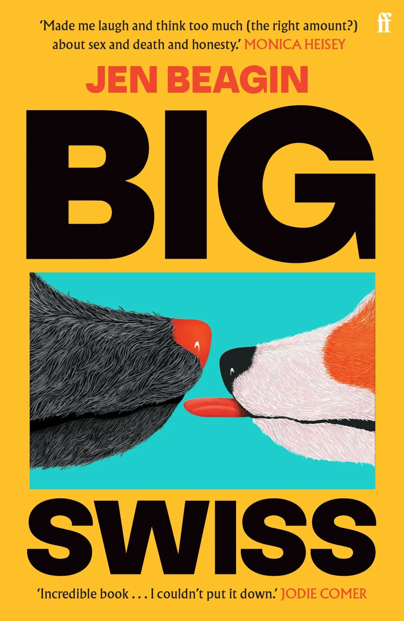 Cover: 9780571378579 | Big Swiss | 'Incredible book. . . I couldn't put it down.' Jodie Comer