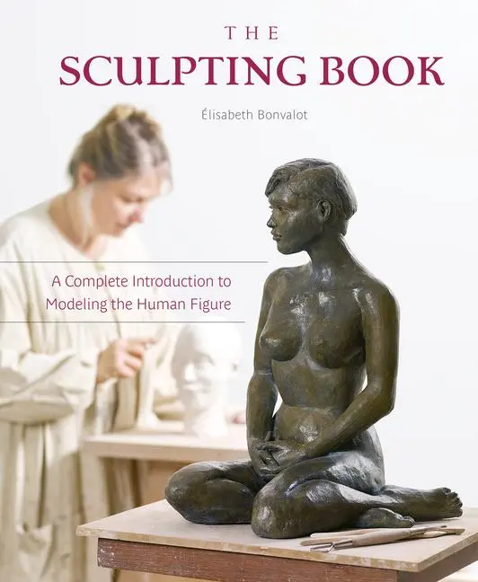 Cover: 9780764358579 | The Sculpting Book | Élisabeth Bonvalot | Buch | Gebunden | Englisch