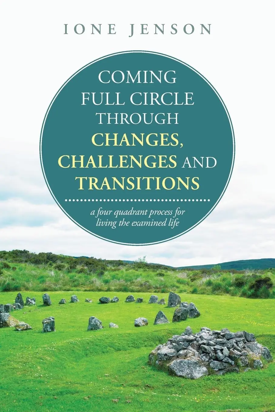 Cover: 9781504328579 | Coming full circle through changes, challenges and transitions | Buch