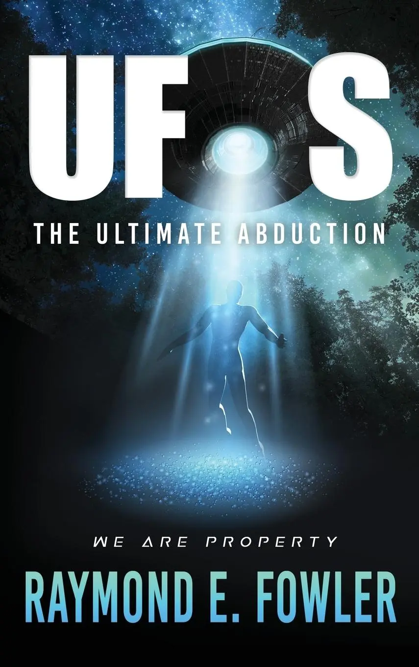 Cover: 9781735478579 | UFOs | The Ultimate Abduction | Raymond E Fowler | Buch | Englisch