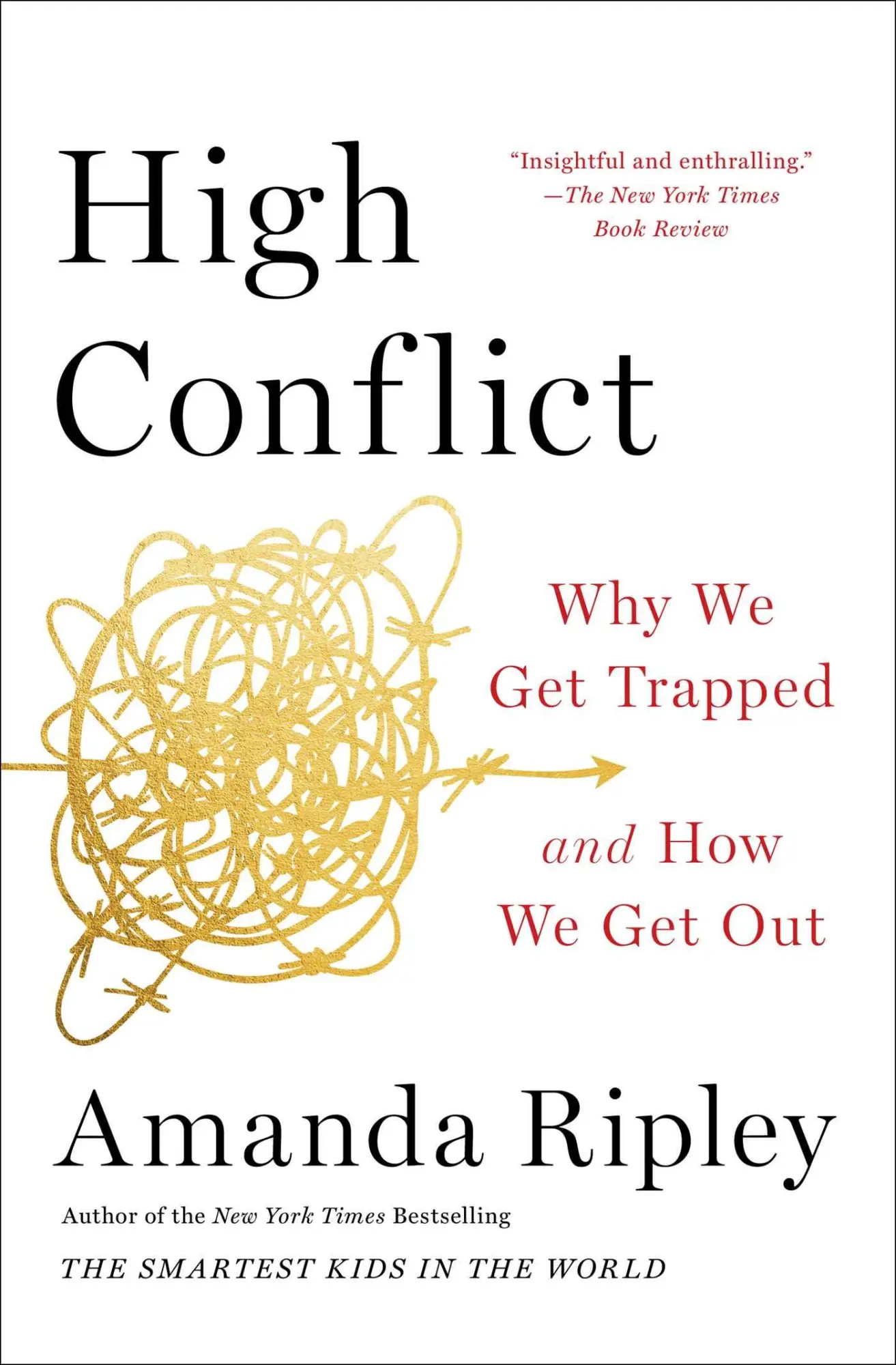 Cover: 9781982128579 | High Conflict | Why We Get Trapped and How We Get Out | Amanda Ripley