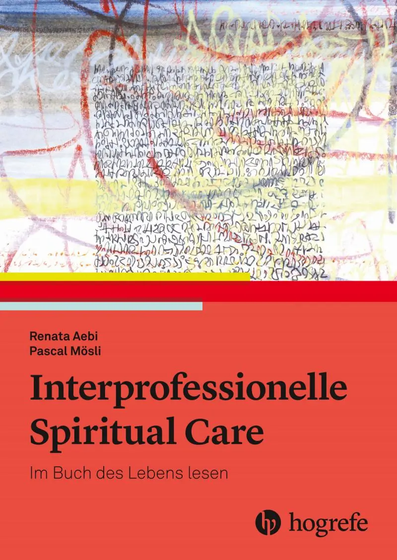 Cover: 9783456858579 | Interprofessionelle Spiritual Care | Das Buch des Lebens lesen | Buch