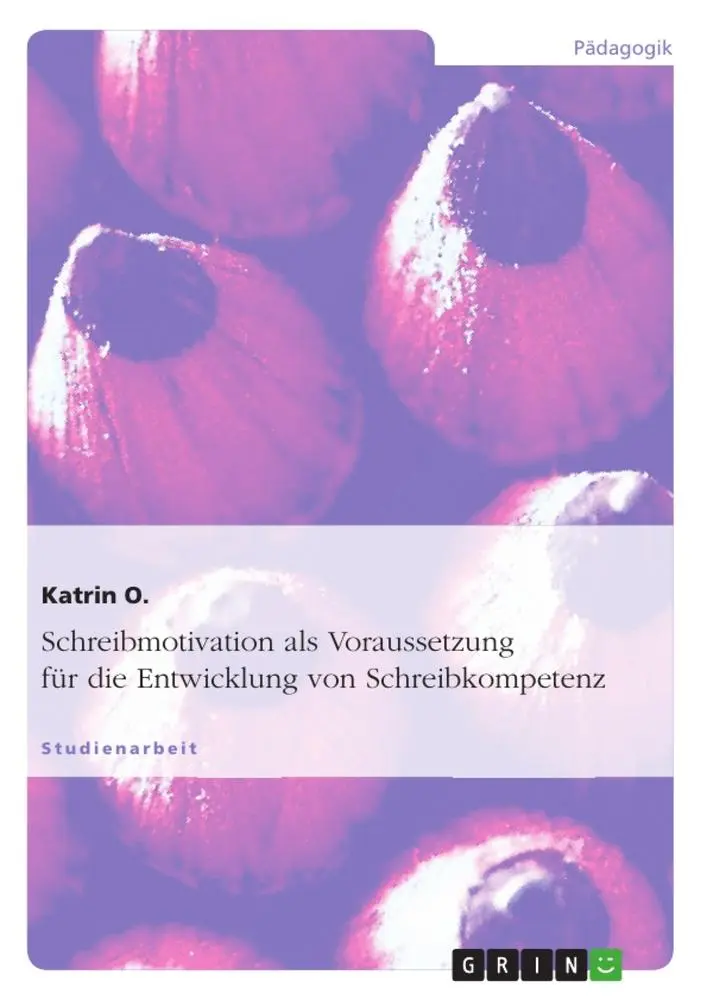 Cover: 9783656078579 | Schreibmotivation als Voraussetzung für die Entwicklung von...