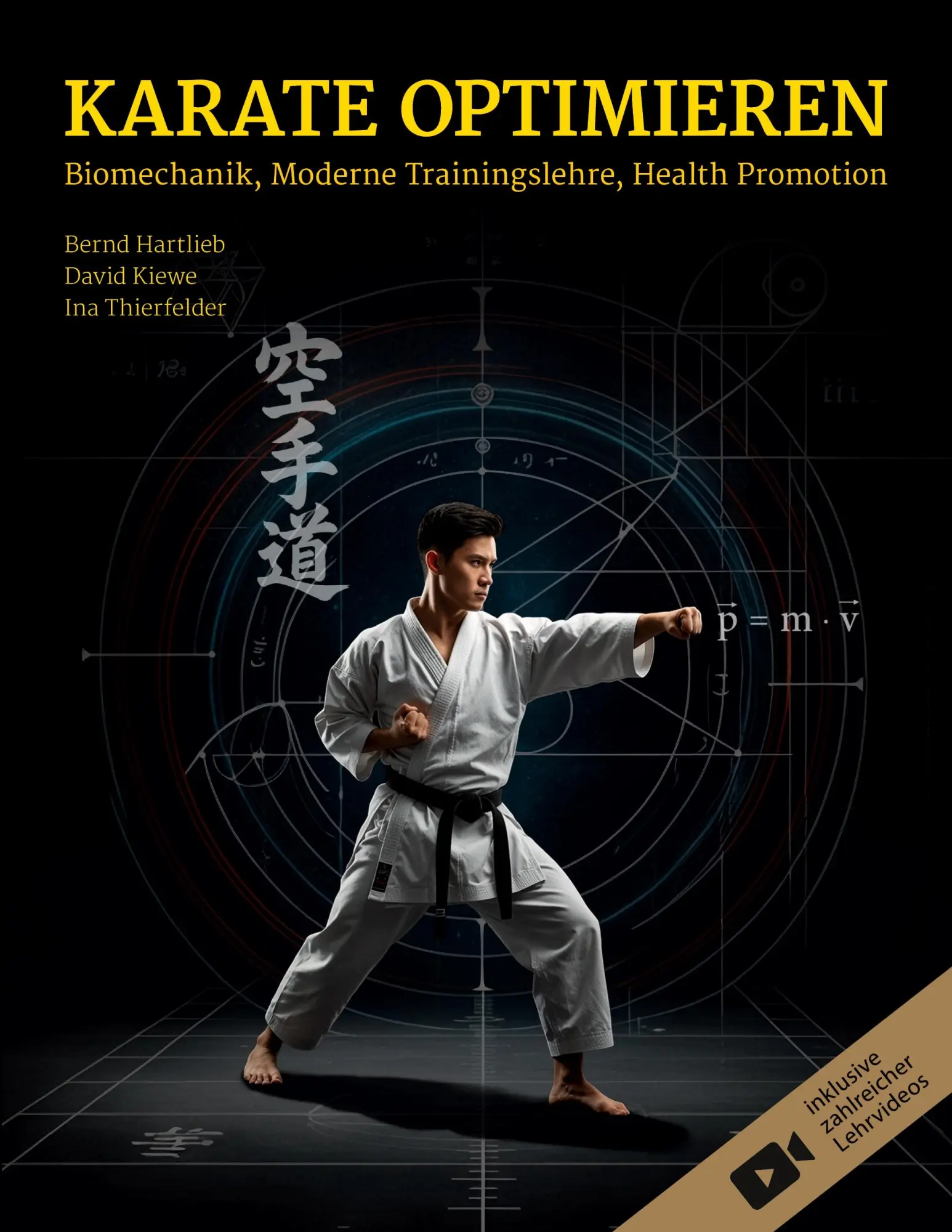 Cover: 9783695138579 | Karate optimieren | Bernd Hartlieb (u. a.) | Taschenbuch | 138 S.