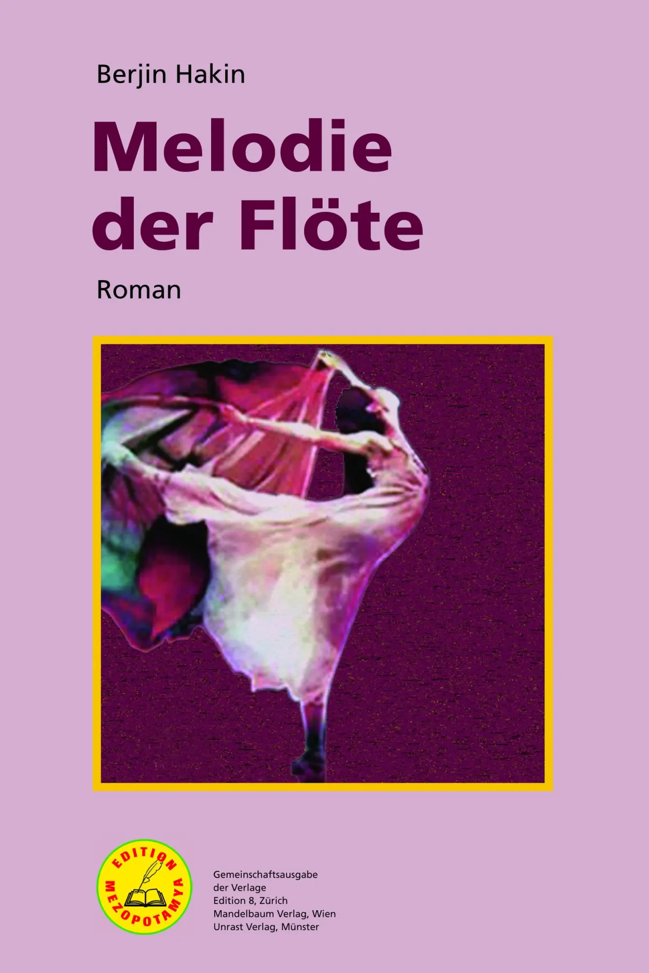 Cover: 9783897718579 | Melodie der Flöte | Berjin Haki | Taschenbuch | Edition Mezopotamya