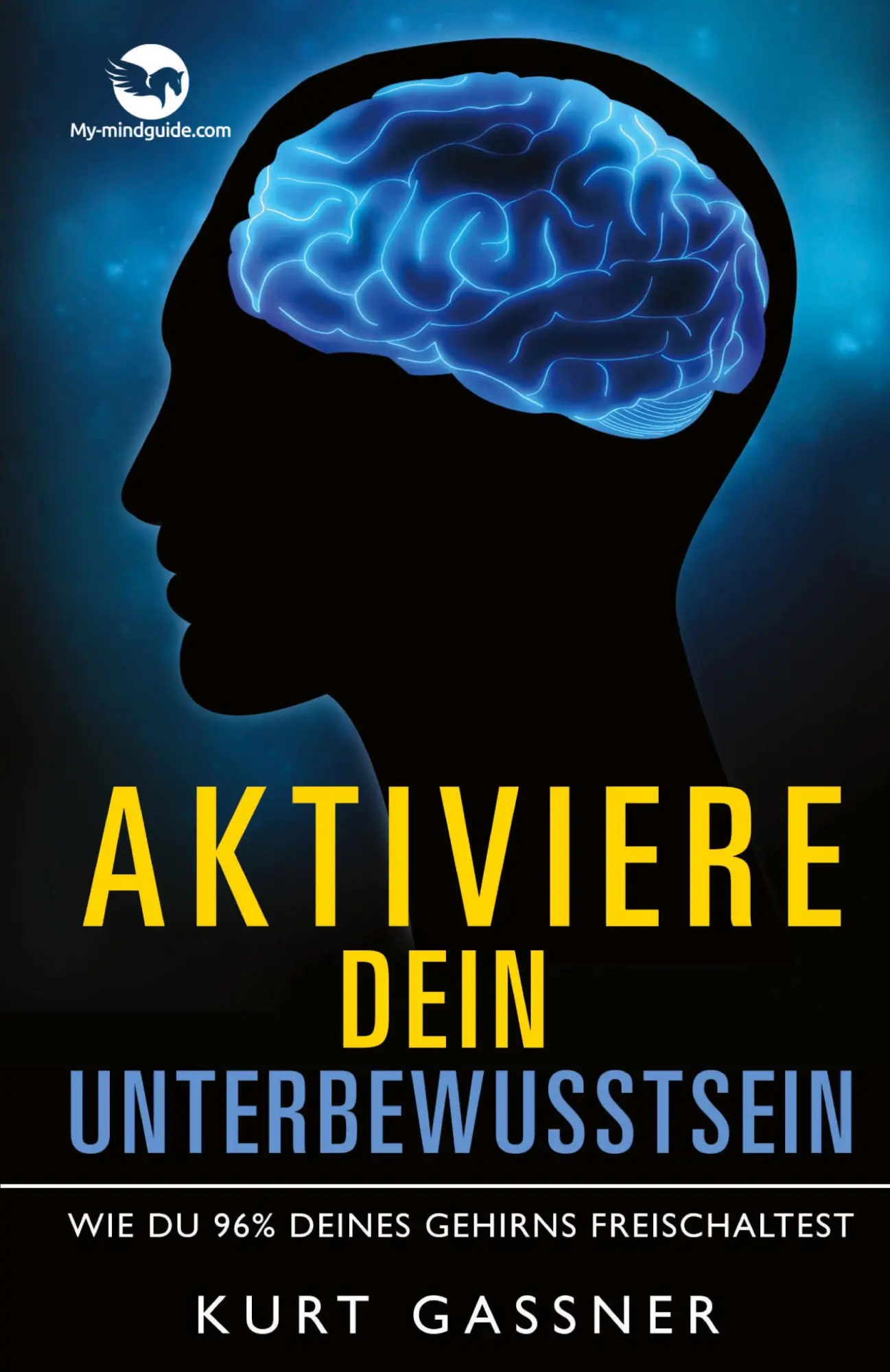 Cover: 9783949978579 | Aktiviere dein Unterbewusstsein | Aktiviere dein Unterbewusstsein