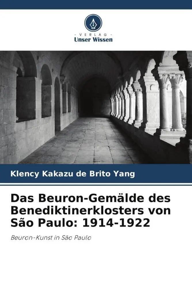 Cover: 9786208748579 | Das Beuron-Gemälde des Benediktinerklosters von São Paulo: 1914-1922