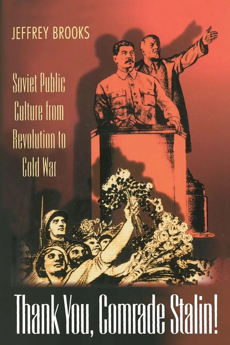 Cover: 9780691088679 | Thank You, Comrade Stalin! | Jeffrey Brooks | Taschenbuch | Englisch