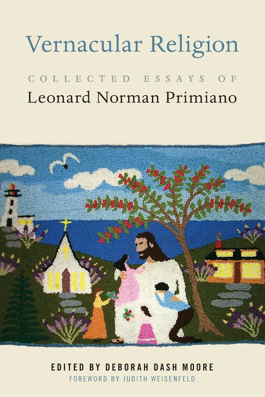 Cover: 9781479818679 | Vernacular Religion | Collected Essays of Leonard Norman Primiano