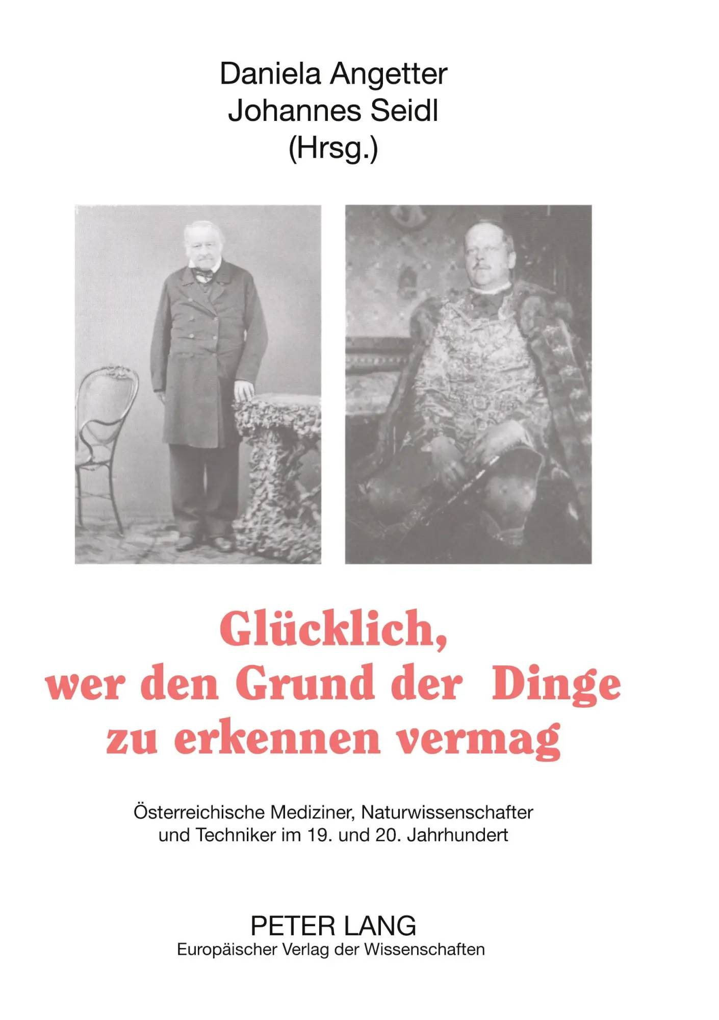 Cover: 9783631388679 | Glücklich, wer den Grund der Dinge zu erkennen vermag | Seidl (u. a.)