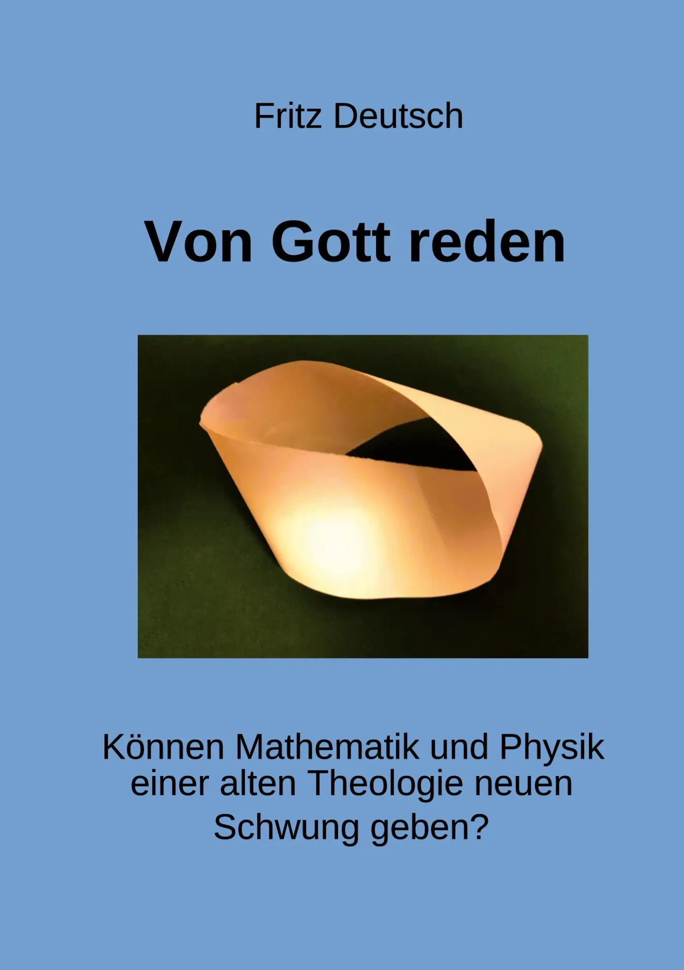 Cover: 9783695748679 | Von Gott reden | Fritz Deutsch | Taschenbuch | 176 S. | Deutsch | 2026