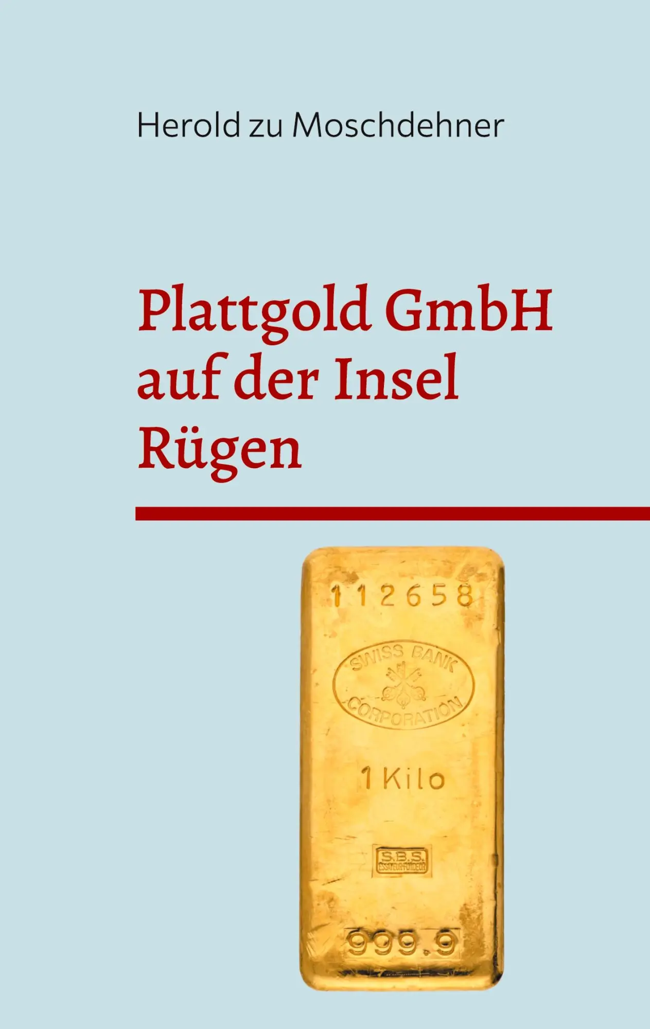 Plattgold GmbH auf der Insel Rügen: Frei nach dem PIM Gold Skandal