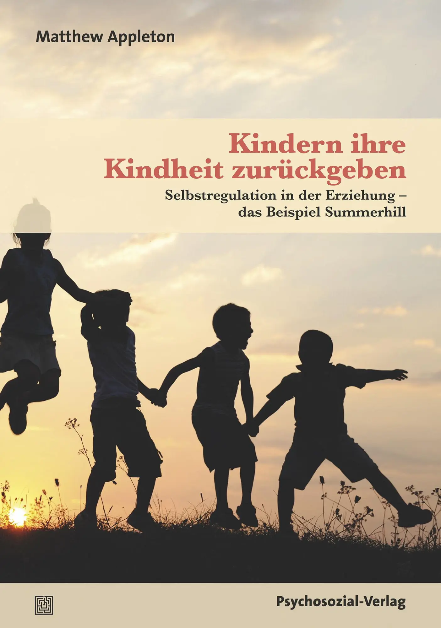 Cover: 9783837928679 | Kindern ihre Kindheit zurückgeben | Matthew Appleton | Taschenbuch