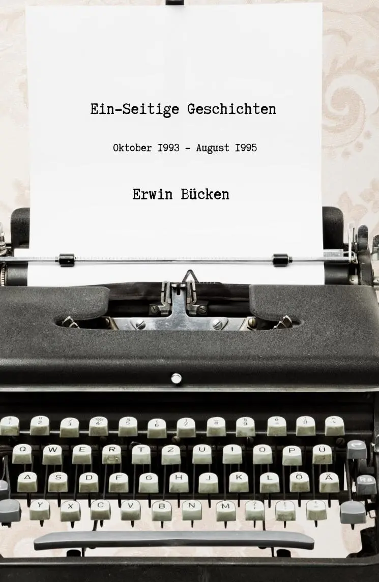 Cover: 9783947438679 | Ein-Seitige Geschichten | Oktober 1993 - August 1995 | Erwin Bücken