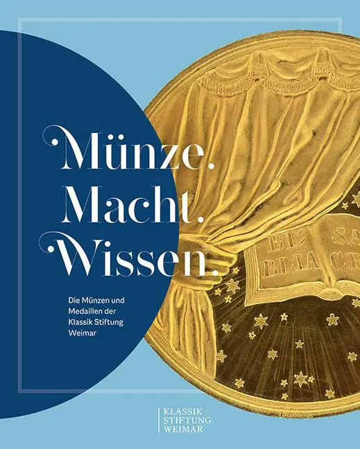 Cover: 9783954988679 | Münze. Macht. Wissen. | Klassik Stiftung Weimar (u. a.) | Buch | 2025