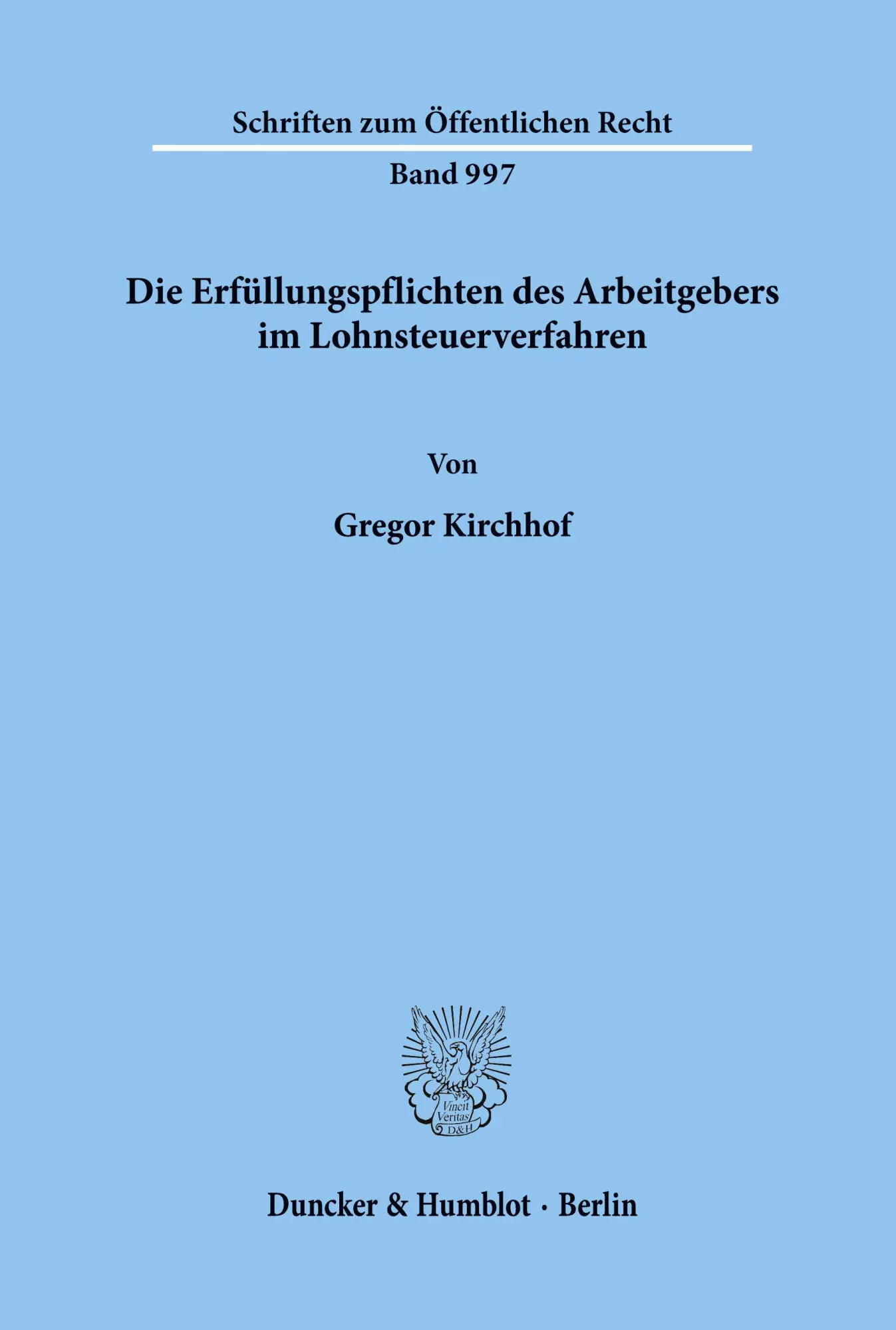 Cover: 9783428118779 | Die Erfüllungspflichten des Arbeitgebers im Lohnsteuerverfahren.