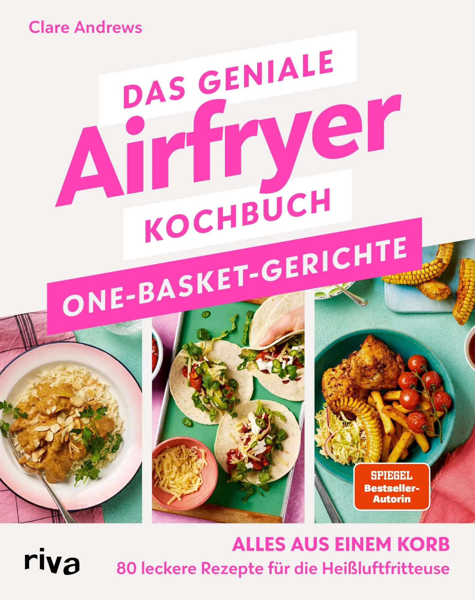 Cover: 9783742328779 | Das geniale Airfryer-Kochbuch: One-Basket-Gerichte | Clare Andrews