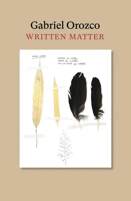 Cover: 9780262538879 | Written Matter | Gabriel Orozco | Taschenbuch | Englisch | 2020