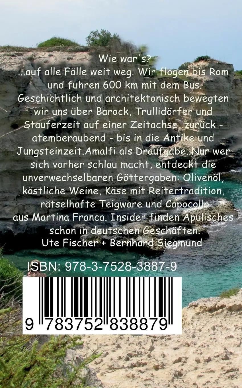 Rückseite: 9783752838879 | Apulien | Im Schlaraffenland des Stauferkaisers | Ute Fischer (u. a.)