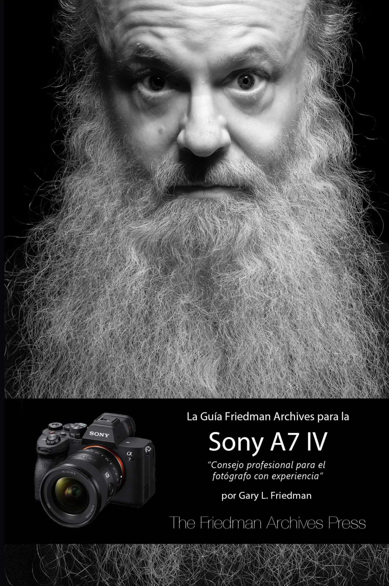 Cover: 9781435778979 | LA GUÍA FRIEDMAN ARCHIVES PARA LA SONY A7 IV | Gary L. Friedman | Buch