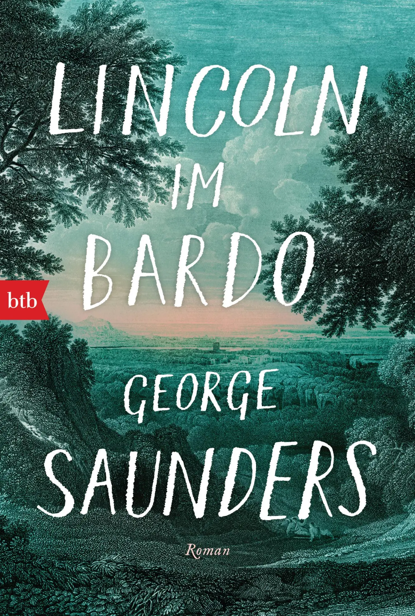 Cover: 9783442718979 | Lincoln im Bardo | Roman | George Saunders | Taschenbuch | 448 S.
