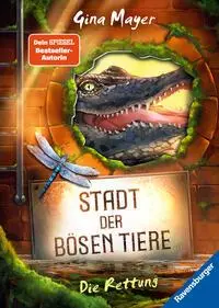 Cover: 9783473408979 | Stadt der bösen Tiere, Band 2 - Die Rettung | Gina Mayer | Buch | 2024