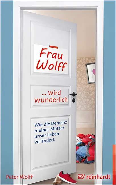 Cover: 9783497028979 | Frau Wolff wird wunderlich | Peter Wolff | Taschenbuch | 232 S. | 2019