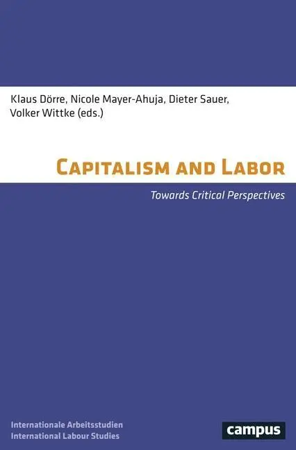 Cover: 9783593508979 | Capitalism and Labor | Klaus Dörre | Taschenbuch | 434 S. | Englisch