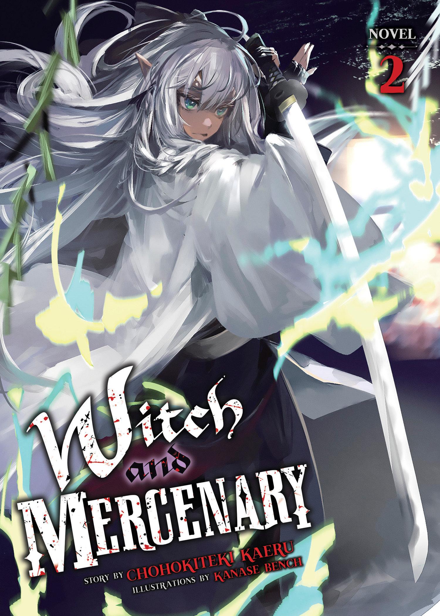 Cover: 9798891608979 | Witch and Mercenary (Light Novel) Vol. 2 | Chohokiteki Kaeru | Buch