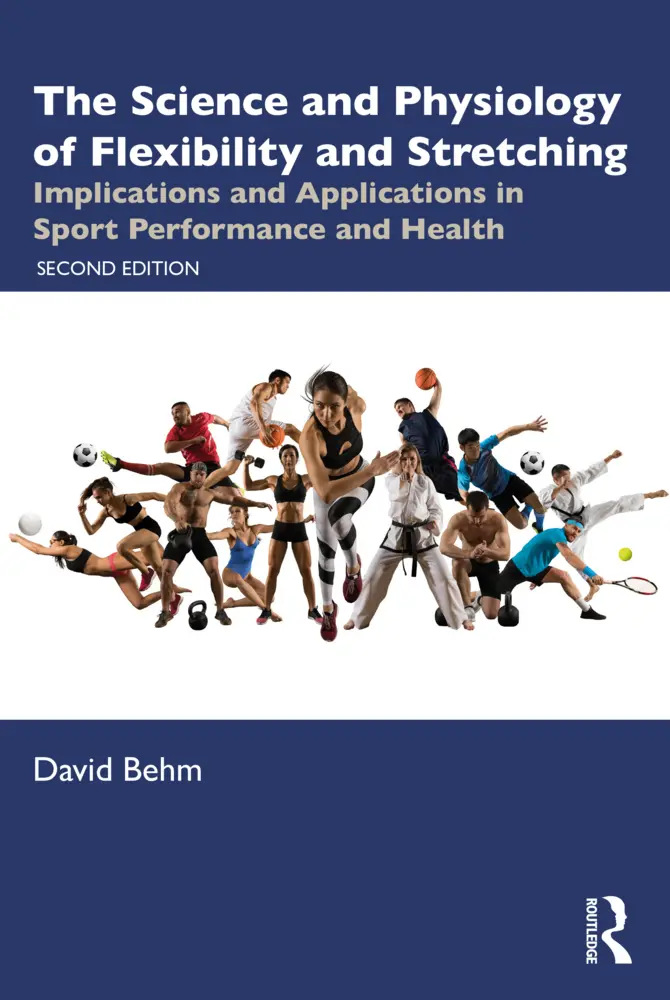 Cover: 9781032709079 | The Science and Physiology of Flexibility and Stretching | David Behm