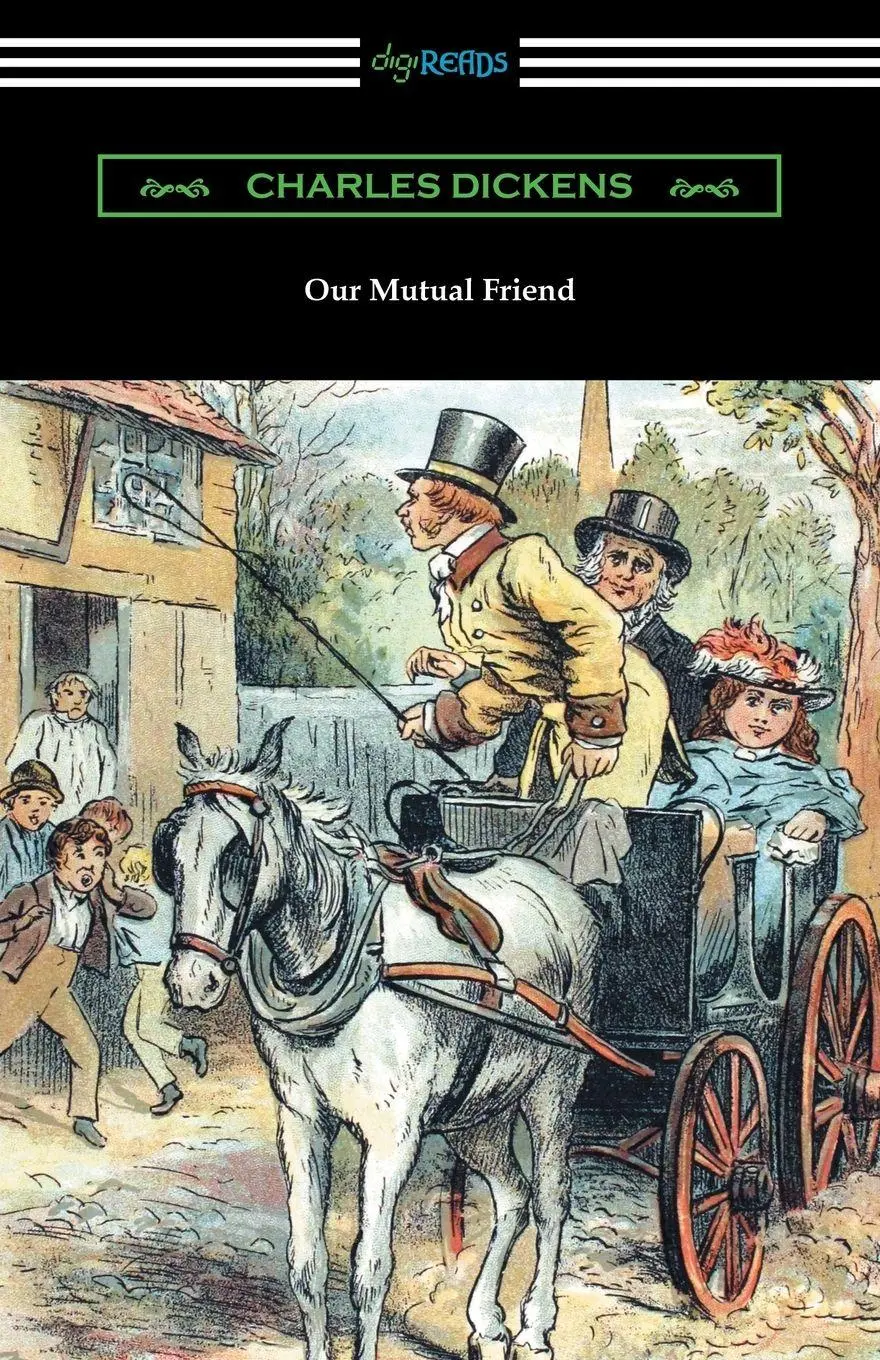 Cover: 9781420959079 | Our Mutual Friend | (with an Introduction by Edwin Percy Whipple)