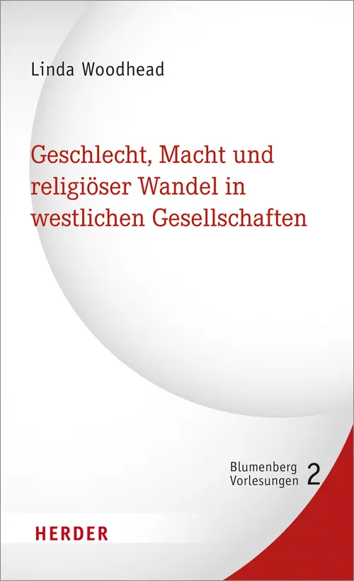 Cover: 9783451379079 | Blumenberg-Vorlesungen | Linda Woodhead | Buch | 144 S. | Deutsch