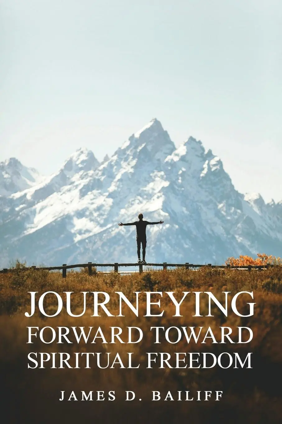 Cover: 9798893959079 | Journeying Forward Toward Spiritual Freedom | James D. Bailiff | Buch
