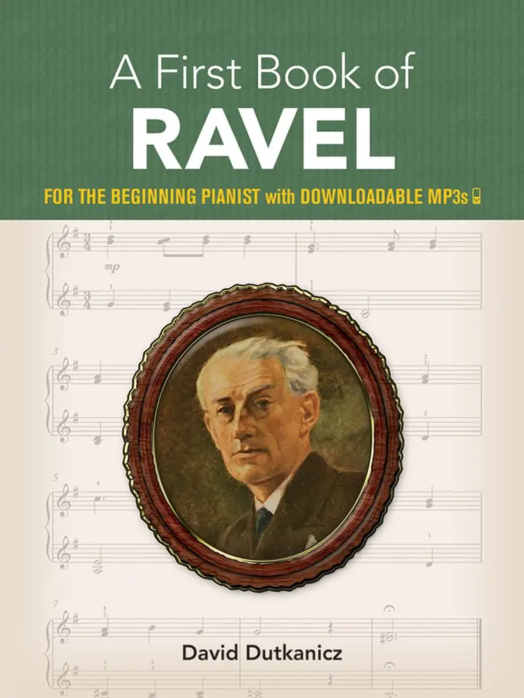 Cover: 800759839179 | A First Book of Ravel | For The Beginning Pianist | David Dutkanicz