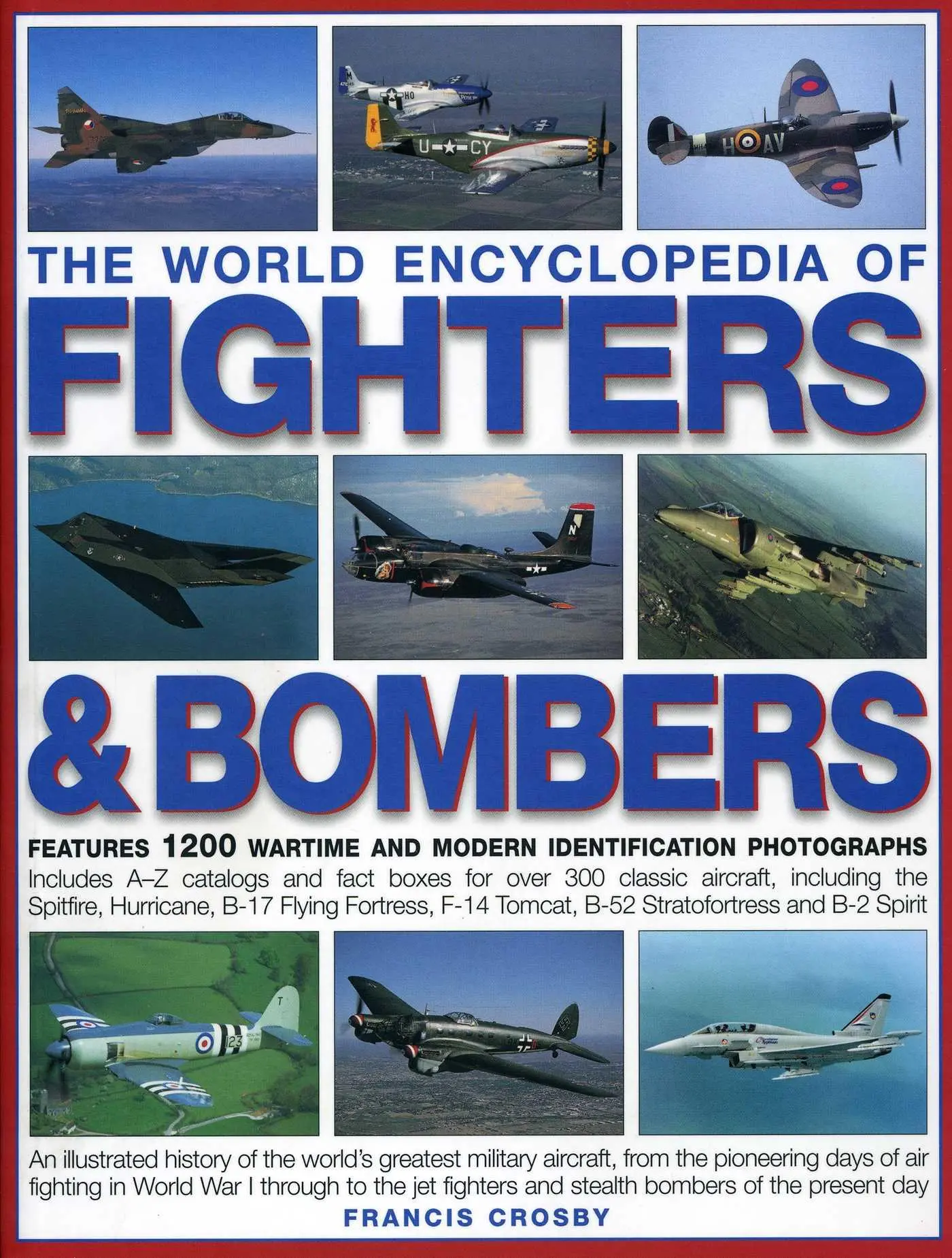 Cover: 9781844769179 | The World Encyclopedia of Fighters &amp; Bombers | Francis Crosby | Buch