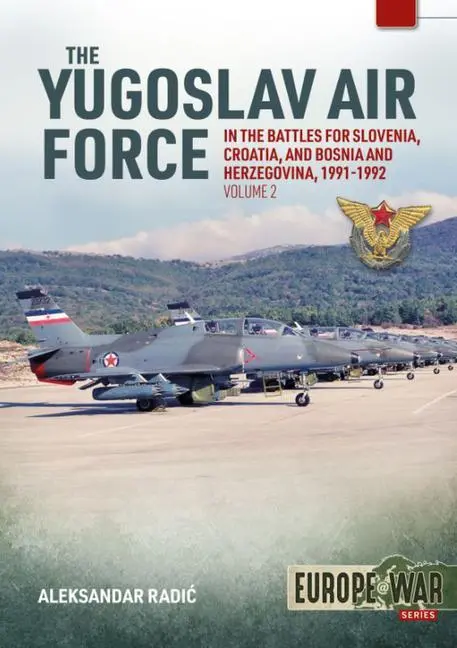 Cover: 9781914059179 | The Yugoslav Air Force in the Battles for Slovenia Croatia and...