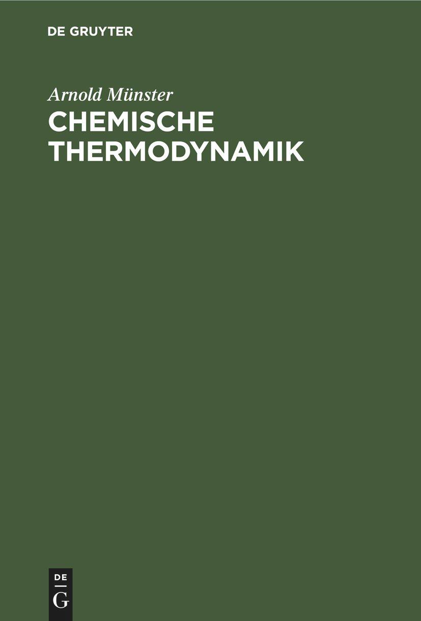 Cover: 9783112479179 | Chemische Thermodynamik | Arnold Münster | Buch | Gebunden | Deutsch
