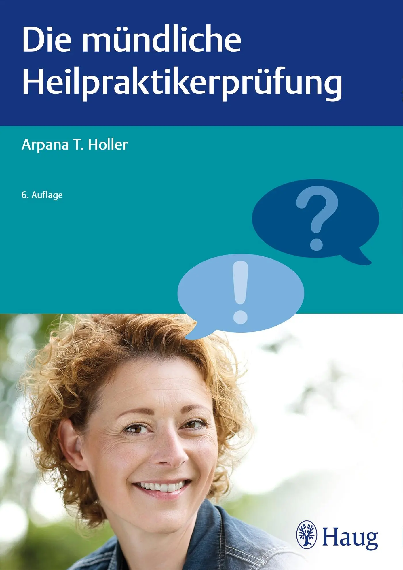 Cover: 9783132419179 | Die mündliche Heilpraktikerprüfung | Arpana Tjard Holler | Taschenbuch