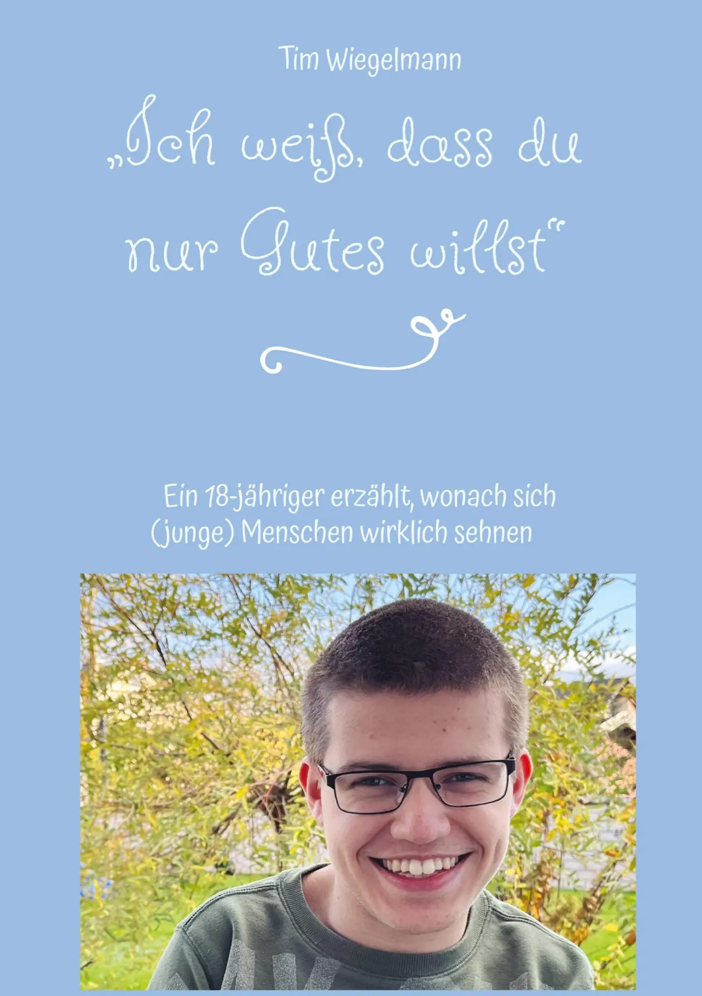 Cover: 9783347729179 | ¿Ich weiß, dass du nur Gutes willst¿ | Tim Wiegelmann | Buch | 96 S.