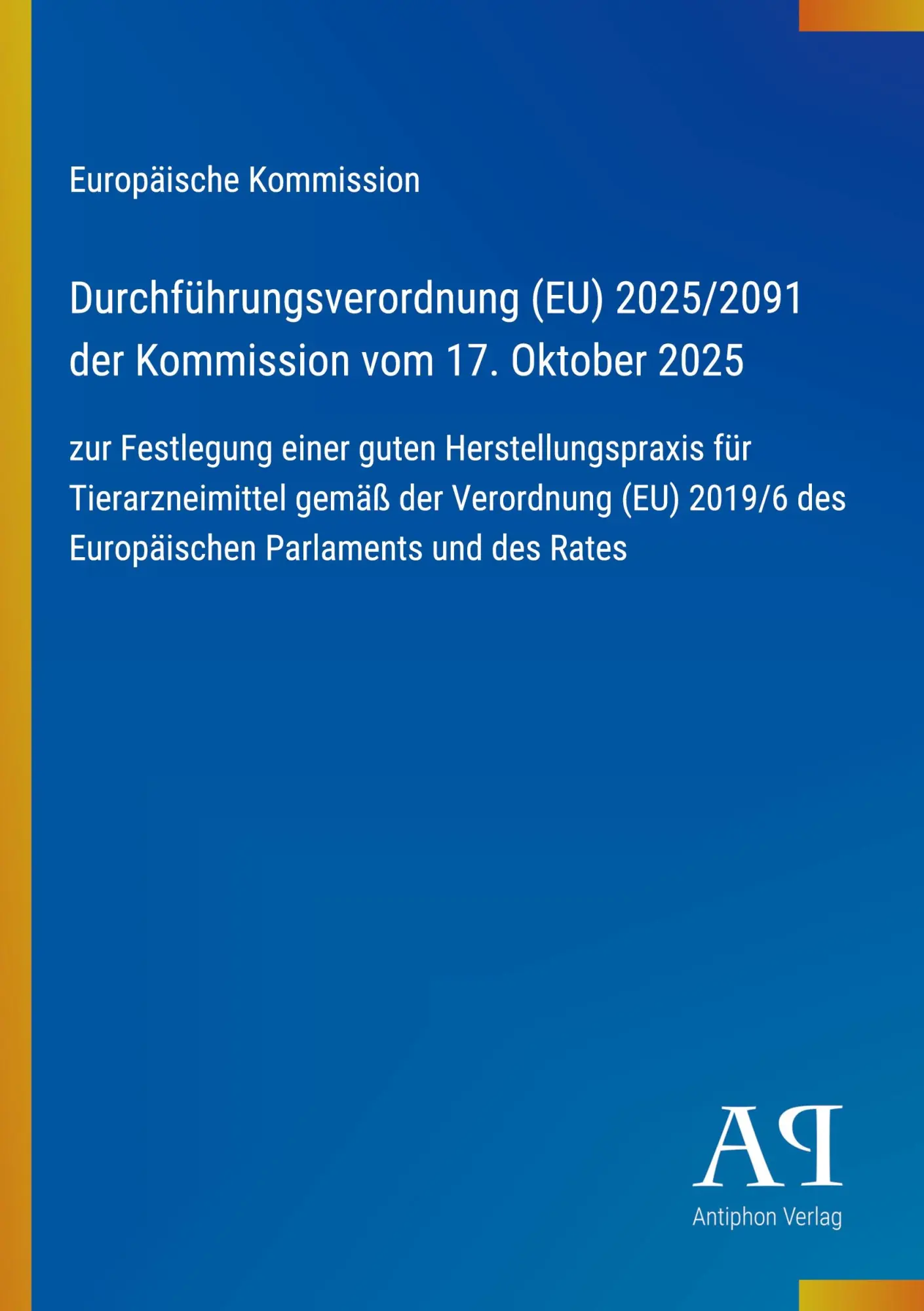 Durchführungsverordnung (EU) 2025/2091 der Kommission vom 17. Oktober 2025