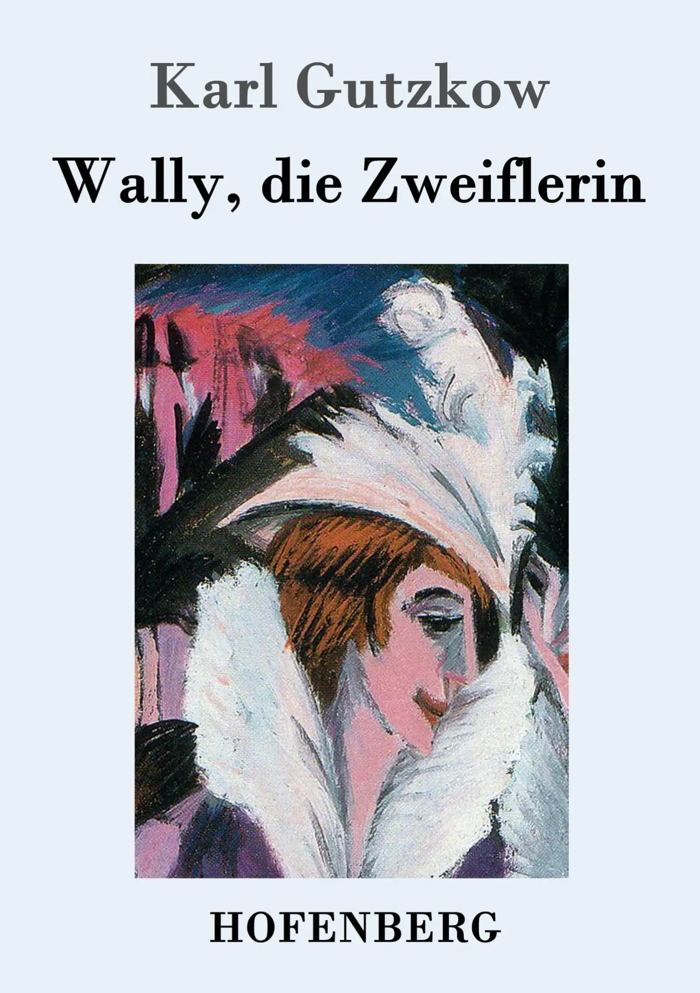 Cover: 9783843029179 | Wally, die Zweiflerin | Karl Gutzkow | Taschenbuch | 108 S. | Deutsch