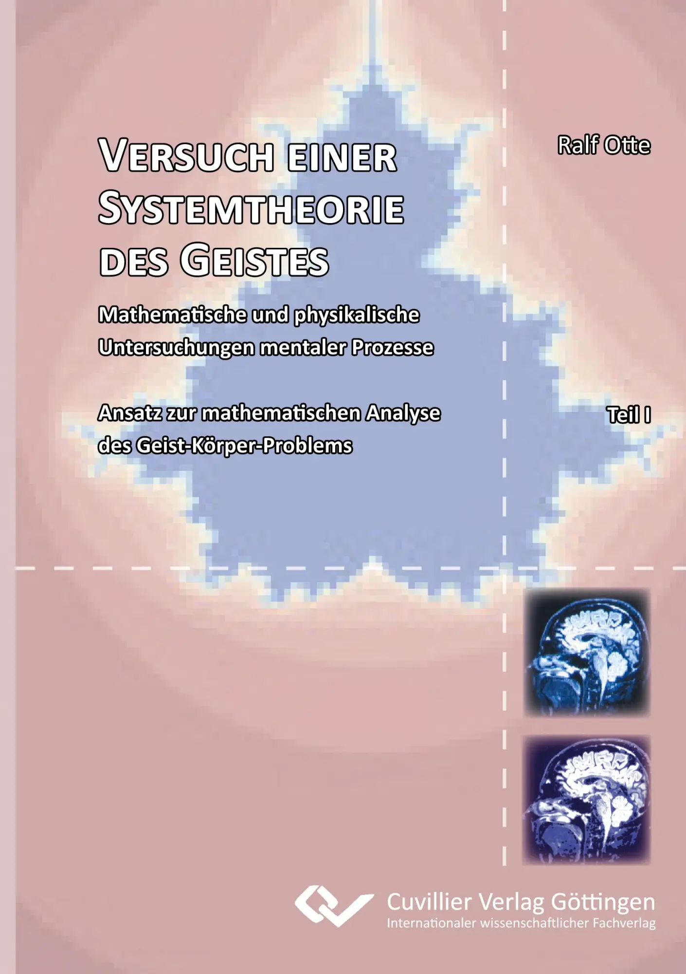 Cover: 9783869559179 | Versuch einer Systemtheorie des Geistes. Mathematische und...
