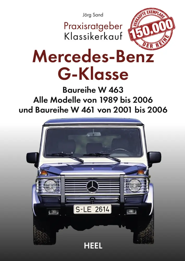 Cover: 9783966649179 | Praxisratgeber Klassikerkauf: Mercedes-Benz G-Klasse Baureihe W 463