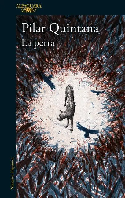 Cover: 9786287659179 | La Perra / The Bitch | Pilar Quintana | Taschenbuch | Spanisch | 2023