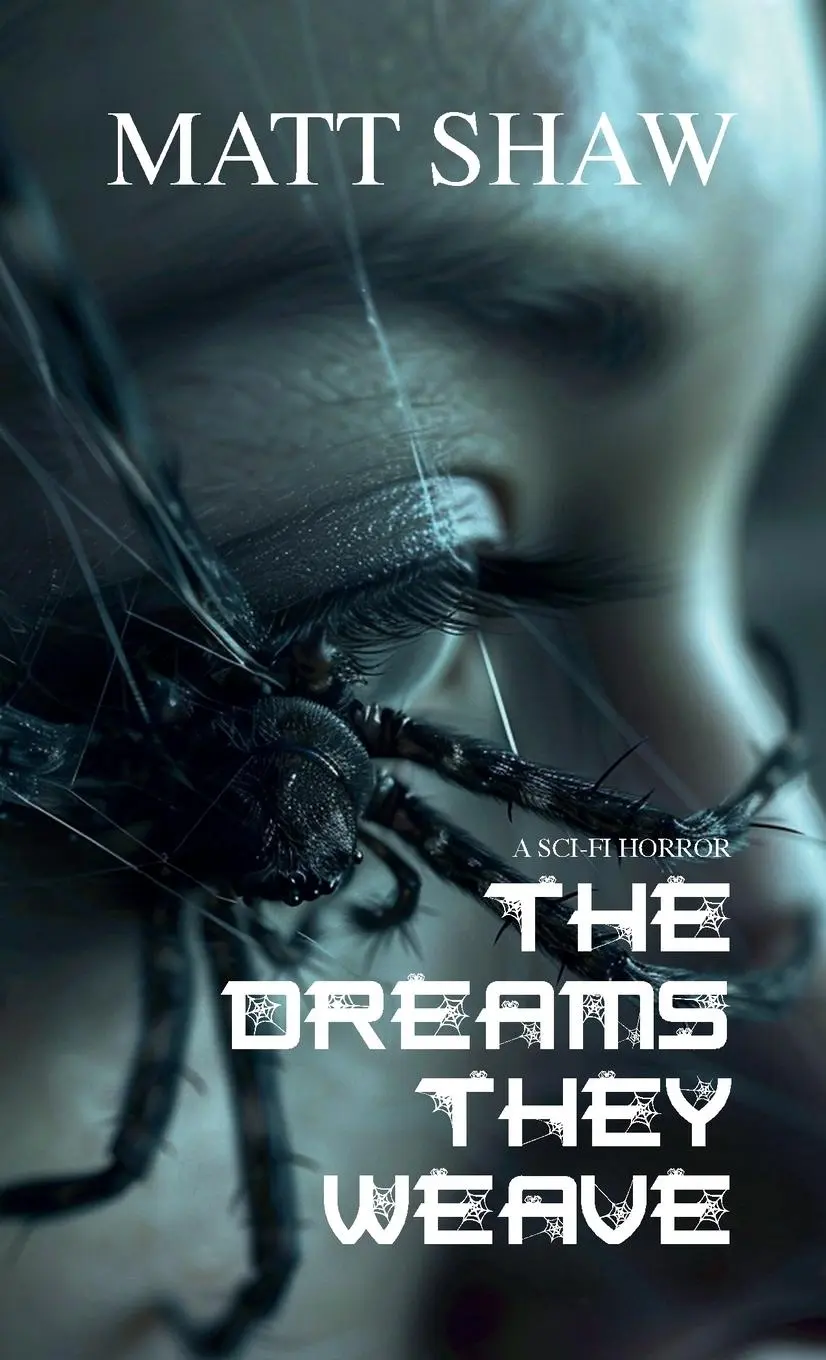 Cover: 9781445789279 | The Dreams They Weave | A sci-fi horror | Matt Shaw | Taschenbuch