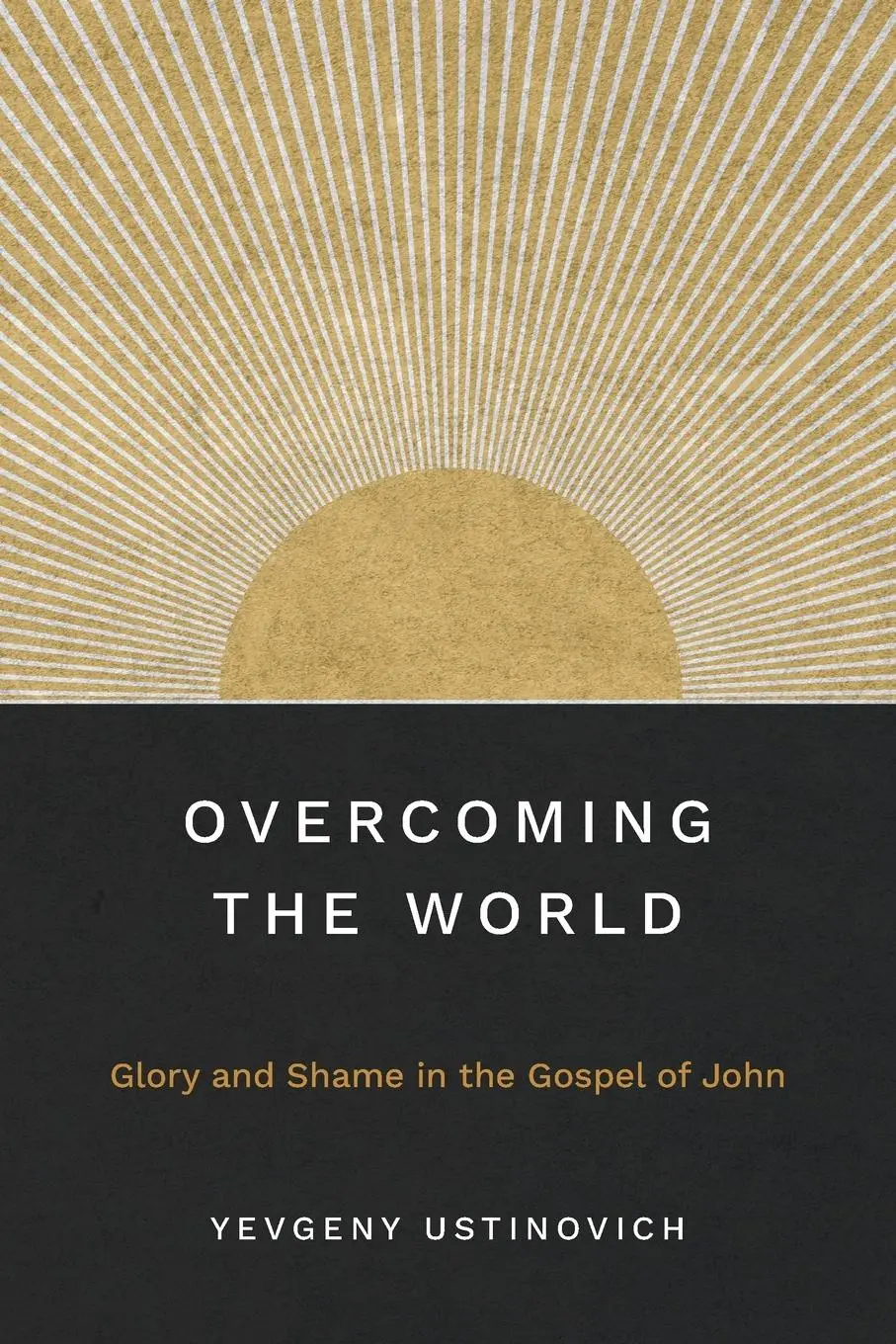 Cover: 9781839739279 | Overcoming the World | Yevgeny Ustinovich | Taschenbuch | Englisch