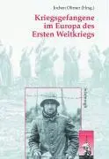 Cover: 9783506729279 | Kriegsgefangene im Europa des Ersten Weltkriegs | Jochen Oltmer | Buch