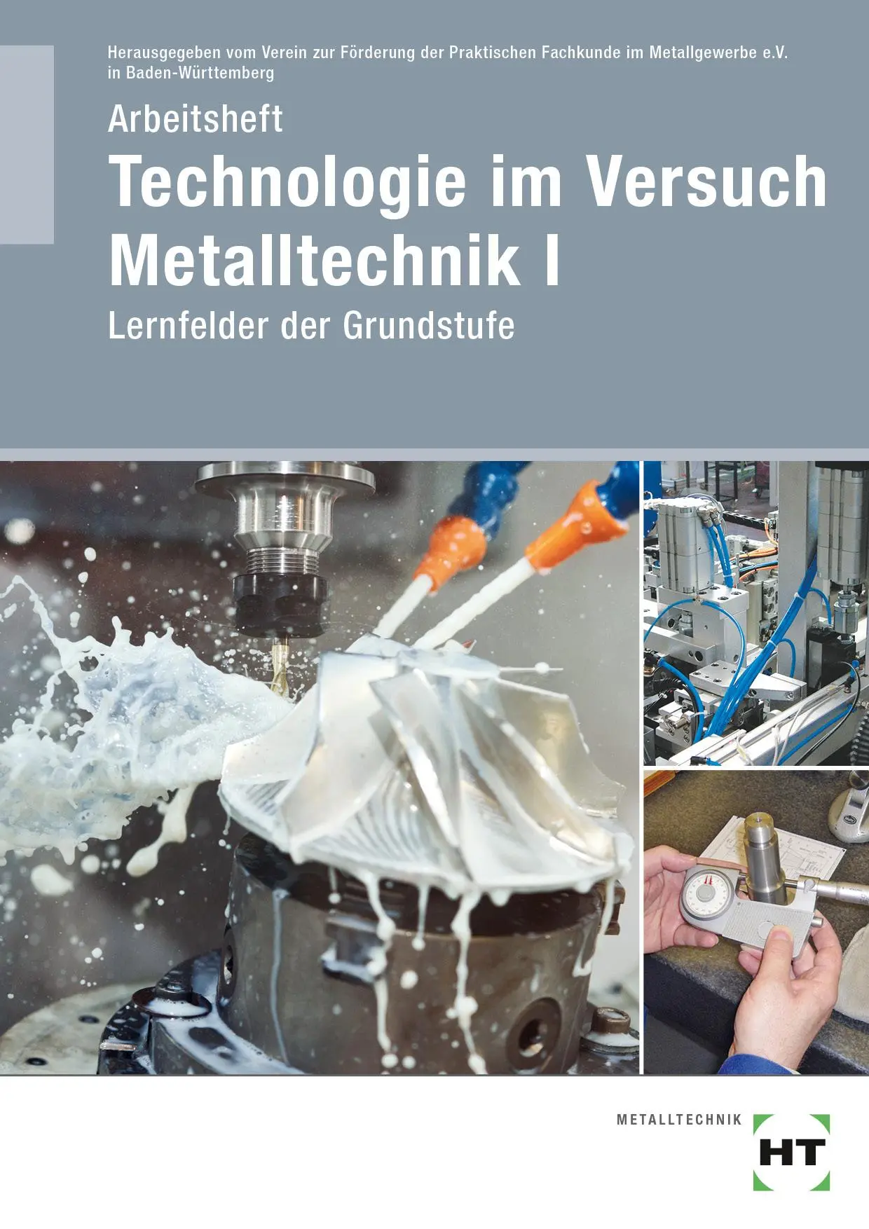 Cover: 9783582729279 | Arbeitsheft Technologie im Versuch Metalltechnik 1 | Buch | 48 S.